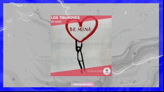 Los Tiburones - Be Mine смотреть онлайн