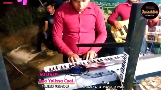 Solista Ana Yulisa Caal - Conozco A Un Hombre De Poder. смотреть онлайн