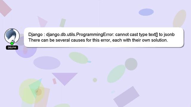 Django : django.db.utils.ProgrammingError: cannot cast type text[] to jsonb смотреть онлайн