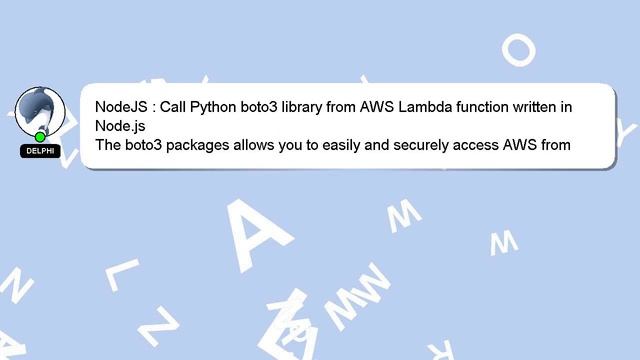 NodeJS : Call Python boto3 library from AWS Lambda function written in Node.js смотреть онлайн