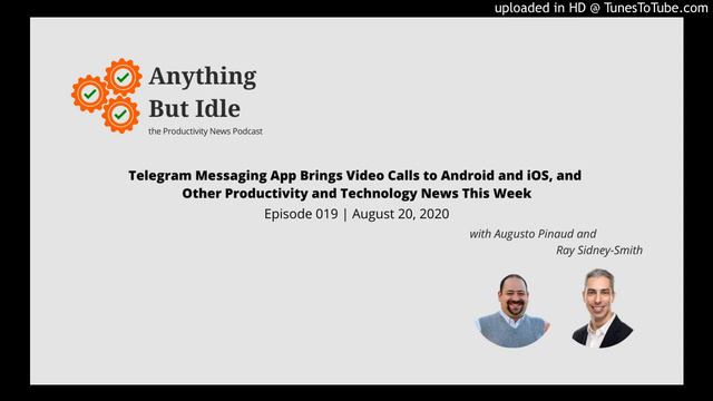 Telegram brings video calls android/ios — Anything but idle (Episode 019) смотреть онлайн