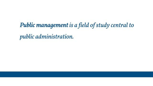 What Is Public Administration?