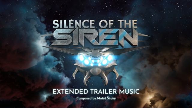 Silence of the Siren - Extended Trailer Music смотреть онлайн