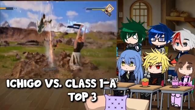 MHA/BNHA+Rimuru Reacts To Class 1-A VS. Ichigo Kurosaki || Gacha Club || смотреть онлайн