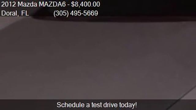 2012 Mazda MAZDA6 I Sport 4dr Sedan 5A For Sale In Doral, FL