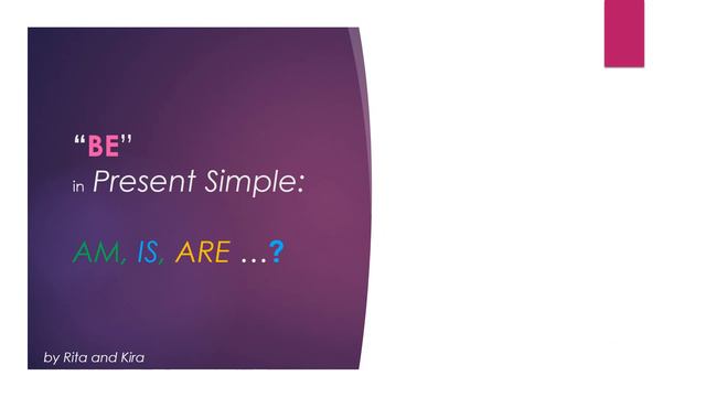 "BE" in Present Simple - Part 3 - General Questions and Short Answers смотреть онлайн