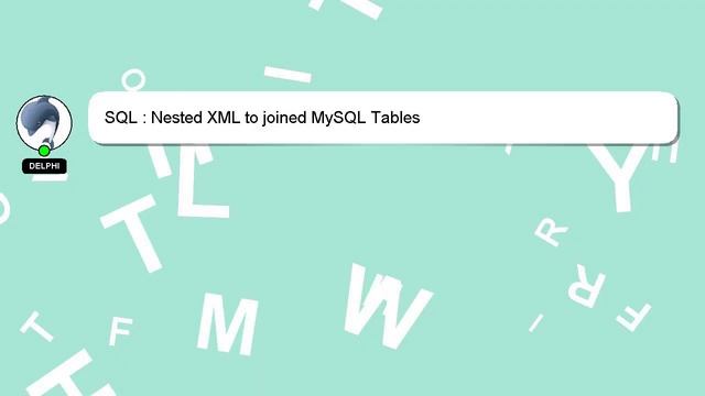 SQL : Nested XML to joined MySQL Tables смотреть онлайн