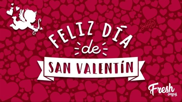 SAN VALENTIN ✘ BACHATA ✘ SALSA ✘ REGGAETON ROMANTICO ✘ FRESH