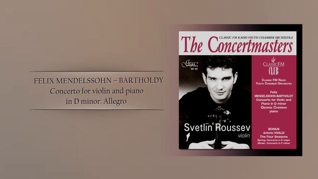 Felix Mendelssohn Bartholdy · Concerto for violin and piano in D minor: Allegro (excerpt) смотреть онлайн