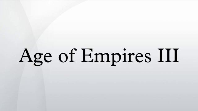 Age of Empires III смотреть онлайн