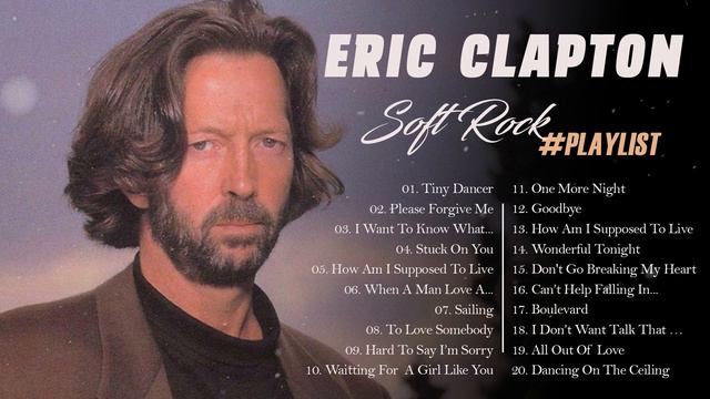 The Best Of Eric Clapton - Eric Clapton Greatest Hits Full Album💗
