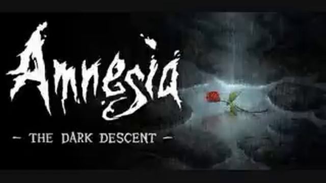 Amnesia: The Dark Descent OST: Suitor Chase смотреть онлайн