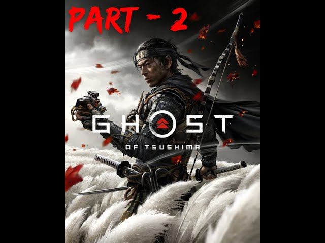 Ghost Of Tsushima | PC | Часть 2 | Полное прохождение