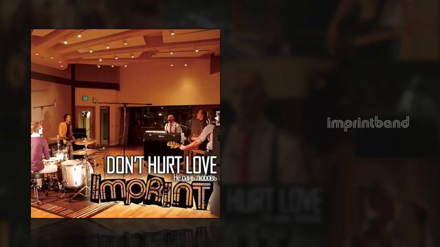Christianintt | Imprintband - Не рань любовь - Не рань любовь смотреть онлайн