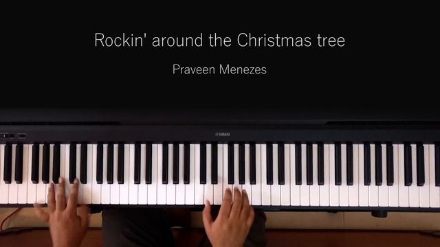 Rockin' around the Christmas Tree | Piano Cover | Praveen Menezes смотреть онлайн