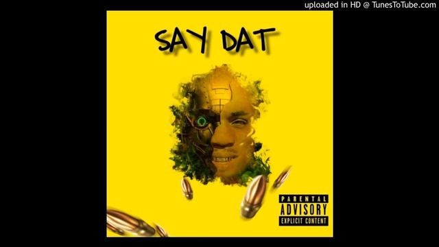 Cort Bort - Say Dat смотреть онлайн