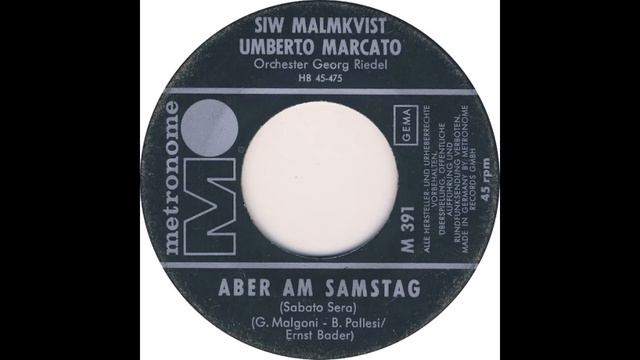 Siw Malmkvist & Umberto Marcato - Aber am Samstag смотреть онлайн