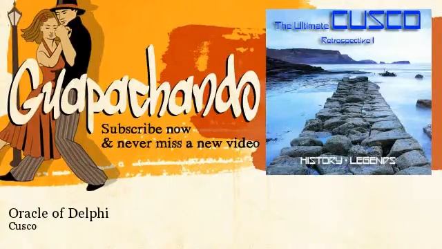 Cusco - Oracle of Delphi - Guapachando смотреть онлайн