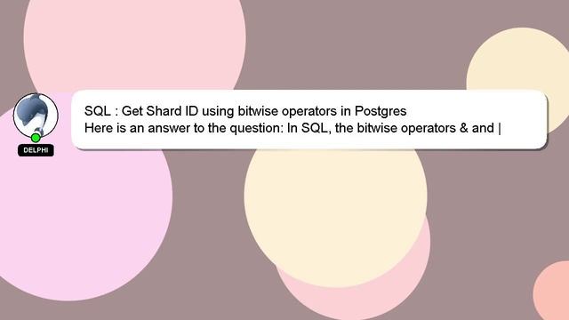 SQL : Get Shard ID using bitwise operators in Postgres смотреть онлайн