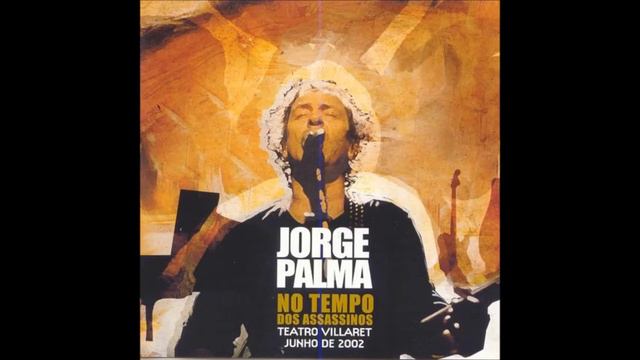 Jorge Palma - Cantiga do Zé смотреть онлайн
