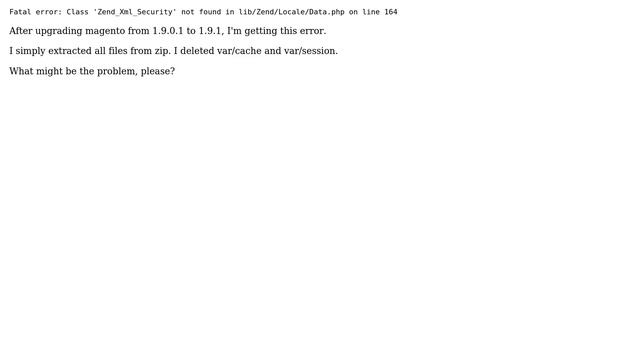 Magento: Fatal error: Class 'Zend_Xml_Security' not found lib/Zend/Locale/Data.php смотреть онлайн