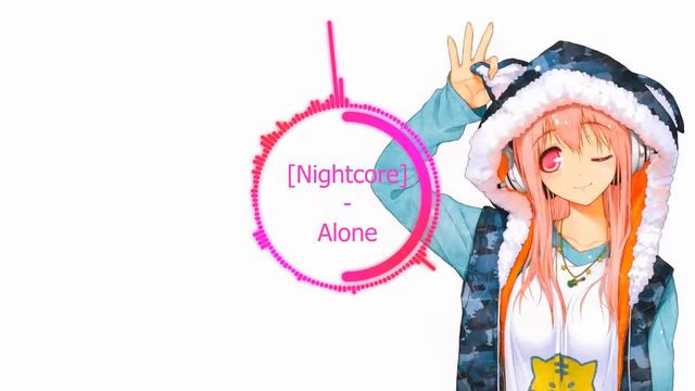 [Nightcore] - Alone