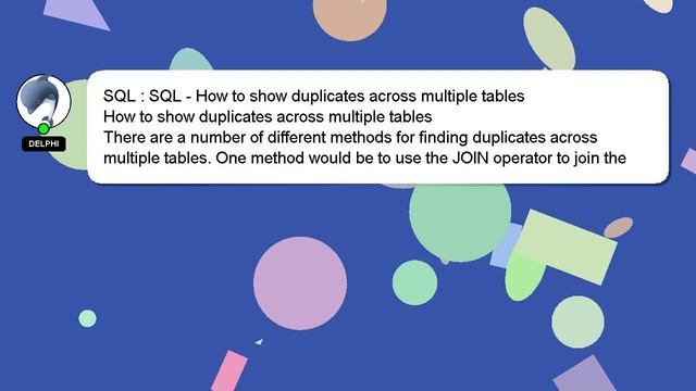 SQL : SQL - How to show duplicates across multiple tables смотреть онлайн
