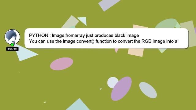 PYTHON : Image.fromarray just produces black image смотреть онлайн