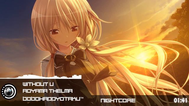 【Nightcore】Without U - Aoyama Thelma смотреть онлайн