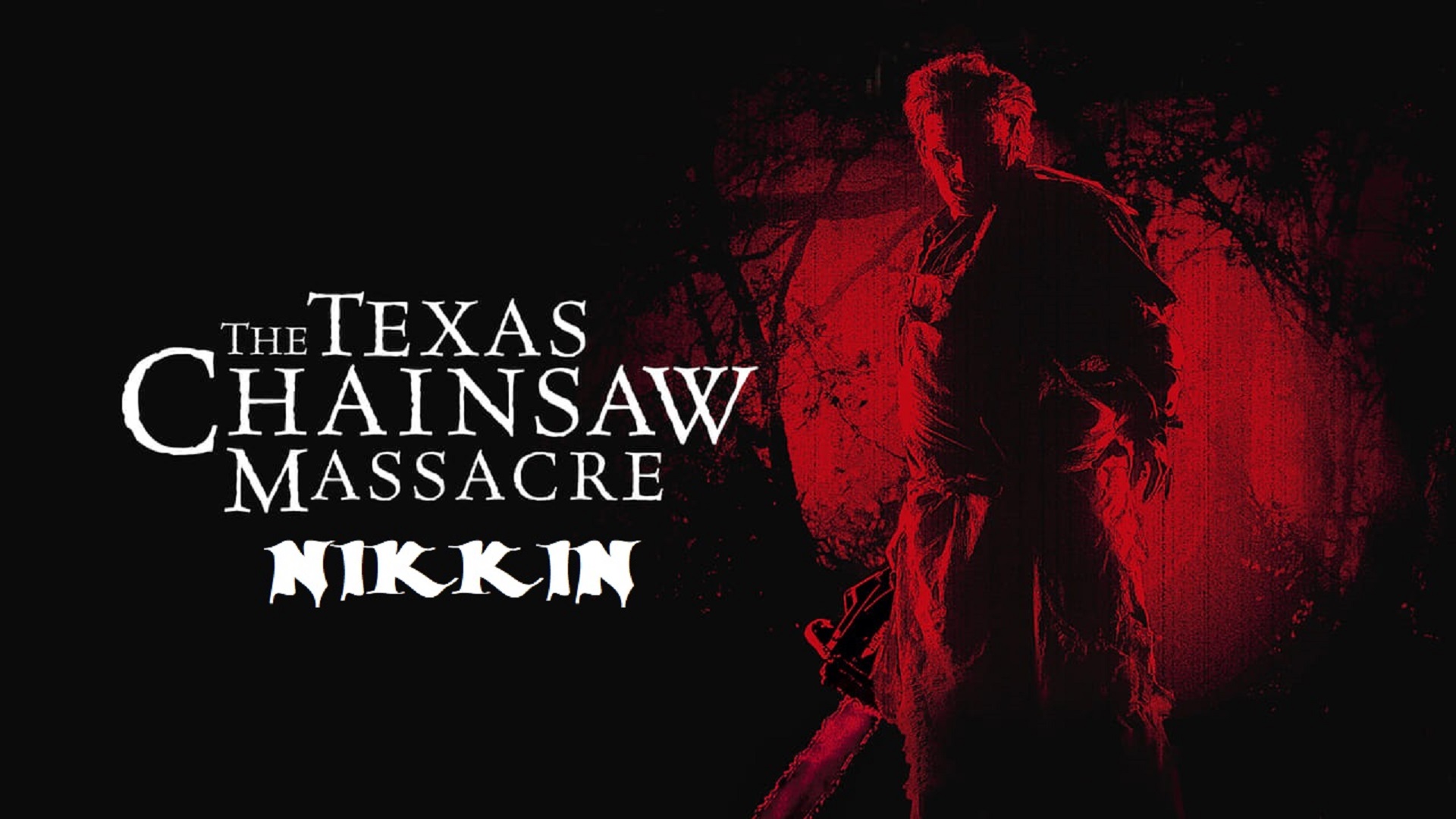 The Texas Chain Saw Massacre: 