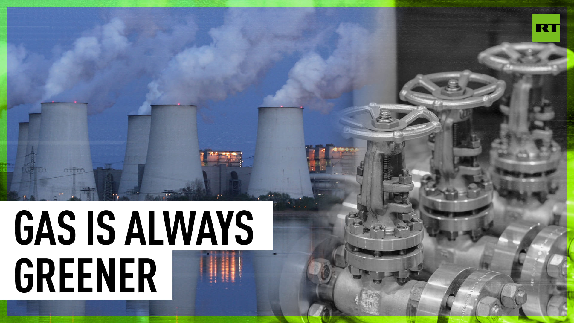 Energy Gaslighting | 'Green' Gas & Nuclear Activities