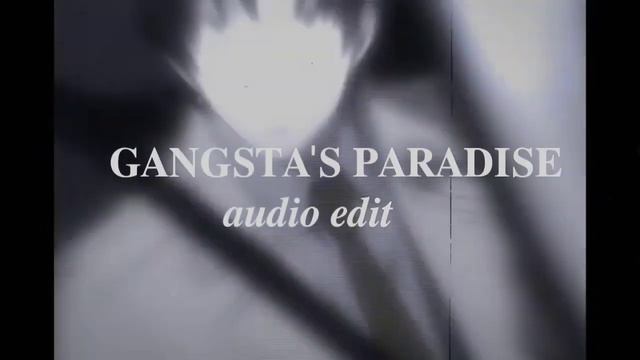 gangsta's paradise audio edit ✿ смотреть онлайн