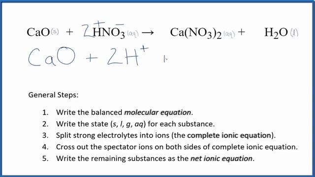 How To Write The Net Ionic Equation For CaO + HNO3 = Ca(NO3)2 + H2O