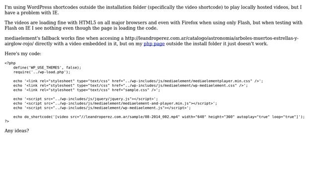 Wordpress: Video shortcode outside WordPress not working with IE and mediaelement's Flash fallback смотреть онлайн
