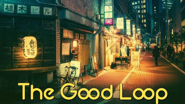 The GoodLoop - Tokyo's Night Streets (Ambient Chillwave Music) смотреть онлайн