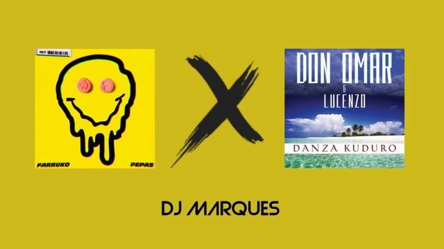 DJ Marques - Pepas X Danza Kuduro (Mashup) смотреть онлайн