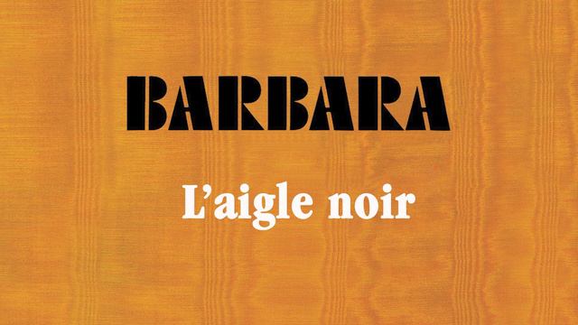 Barbara L'aigle noir смотреть онлайн