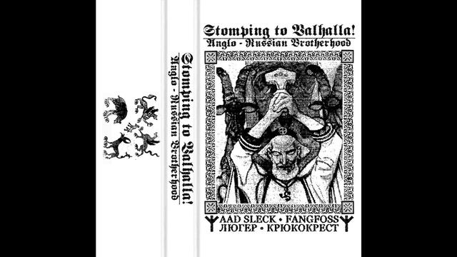 Stomping to Valhalla! : Anglo-Russian Brotherhood - 4 Way Split 2022 смотреть онлайн