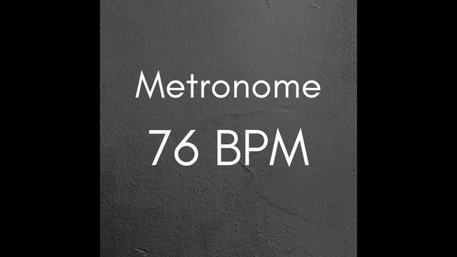 76 BPM Metronome for Better Practice смотреть онлайн