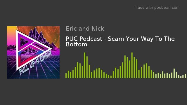 PUC Podcast - Scam Your Way To The Bottom смотреть онлайн
