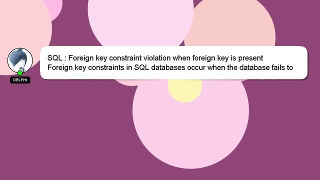 SQL : Foreign key constraint violation when foreign key is present смотреть онлайн