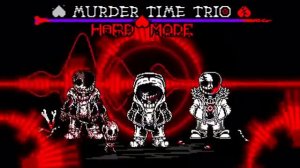 [MURDER TIME TRIO HARD-MODE FULL OST]