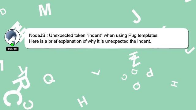 NodeJS : Unexpected token "indent" when using Pug templates смотреть онлайн