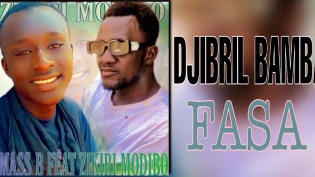 MASS FT ZIKIRI MODIBO DJIBRIL BAMBA FASA (SON OFFICIEL 2022) смотреть онлайн