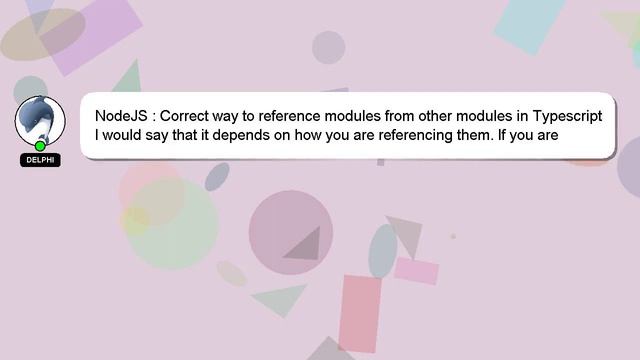 NodeJS : Correct way to reference modules from other modules in Typescript смотреть онлайн