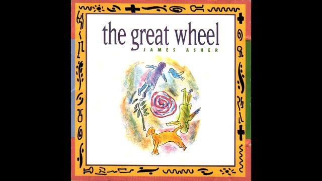 James Asher - The Great Wheel смотреть онлайн