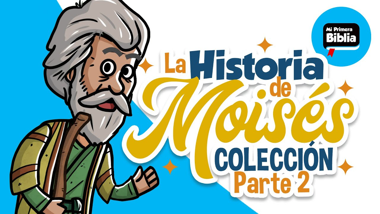 La Historia De Moisés Parte 2 | Mi Primera Biblia | Historias De La Biblia | Colección