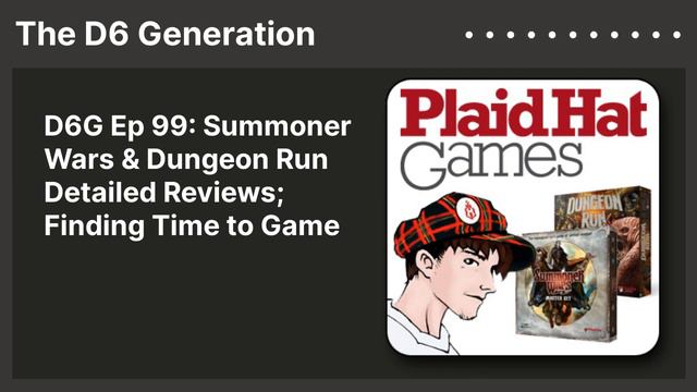 D6G Ep 99: Summoner Wars & Dungeon Run Detailed Reviews; Finding Time to Game | The D6 Generation смотреть онлайн