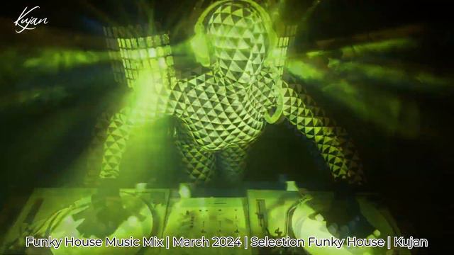 Funky House Music Mix | March 2024 | Selection Funky House | Kujan смотреть онлайн