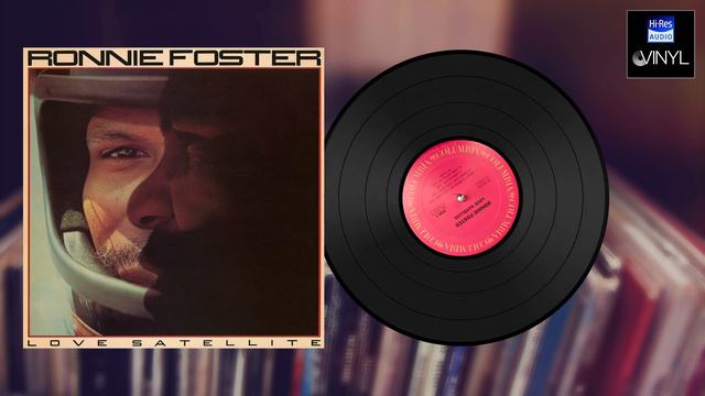 Ronnie Foster - Love Satellite (HQ Vinyl) ℗ 1978 смотреть онлайн